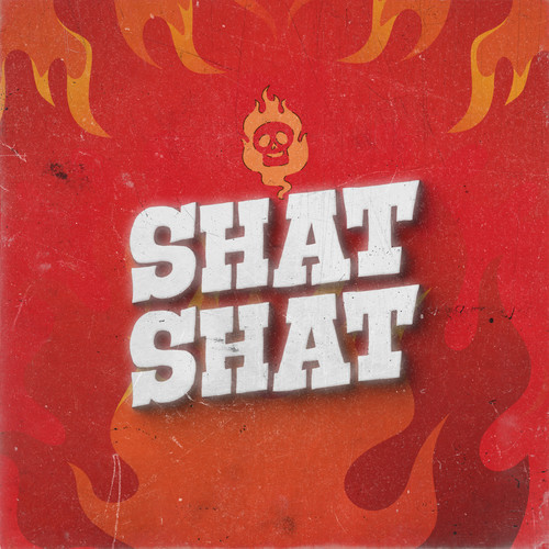 Shat Shat (Explicit)