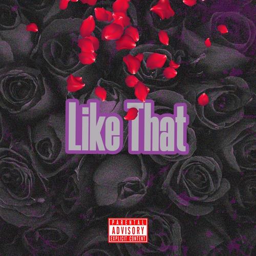 Like That (feat. Bobby D) [Explicit]