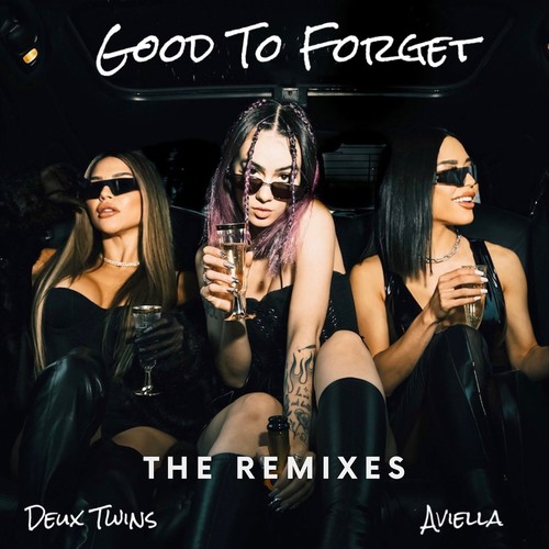 Good To Forget (The Remixes)