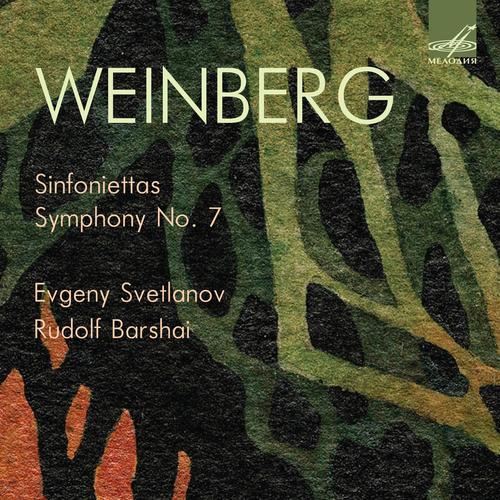 Weinberg: Sinfoniettas Nos. 1, 2 & Symphony No. 7