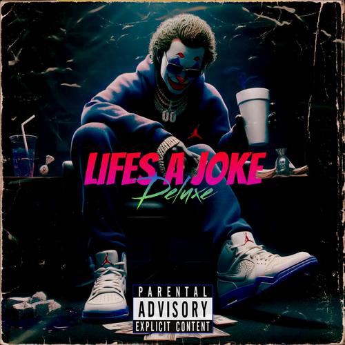 Lifes A Joke (Deluxe)