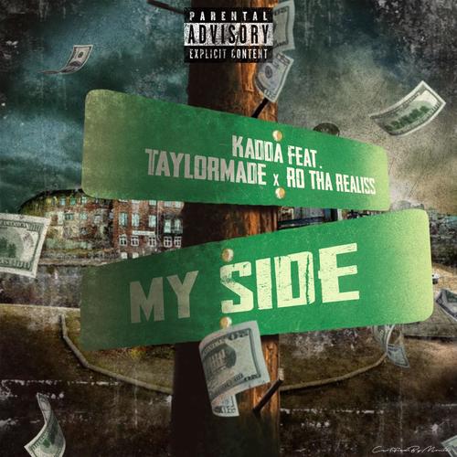 My side (feat. MadeT & R.O._Tha_Realiss) [Explicit]