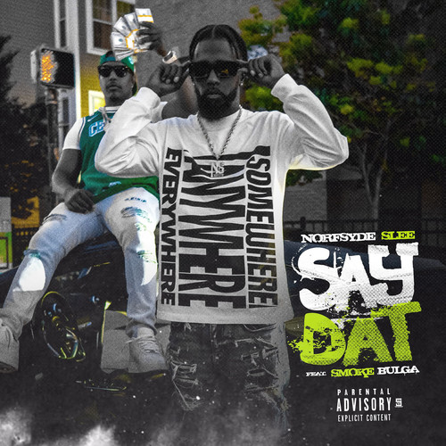 Say Dat (Explicit)