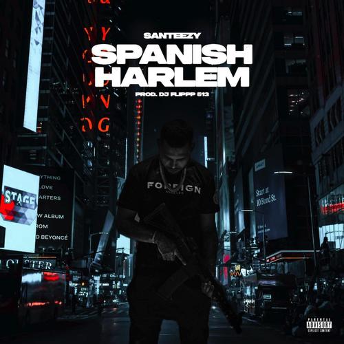 SPANISH HARLEM (Explicit)