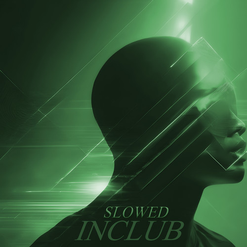 Inclub (Slowed) [Explicit]