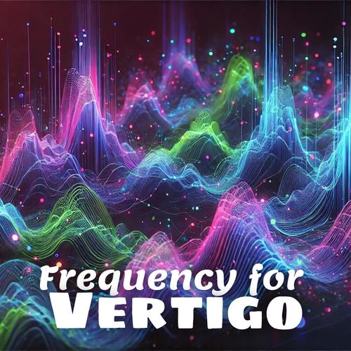 Frequency for Vertigo: Stop Dizziness Instantly, Pure Isochronic Tone