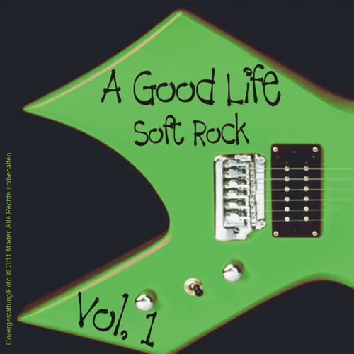 A Good Life Soft Rock Vol. 1