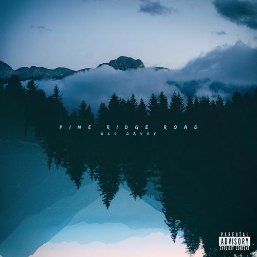 PINE RIDGE ROAD (Explicit)