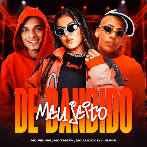 Meu Jeito De Bandido (Explicit)