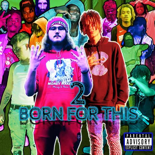 Born For This 2 (Explicit)