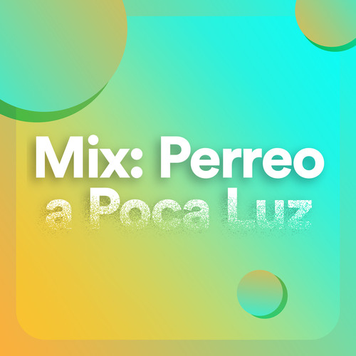 Mix: Perreo a poca luz (Explicit)