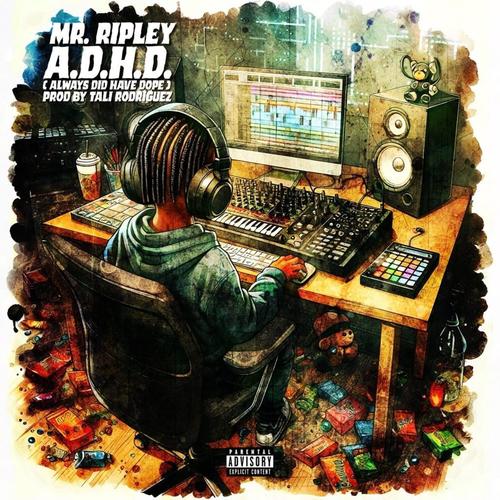 A.D.H.D. (Always Did Have **) [Explicit]