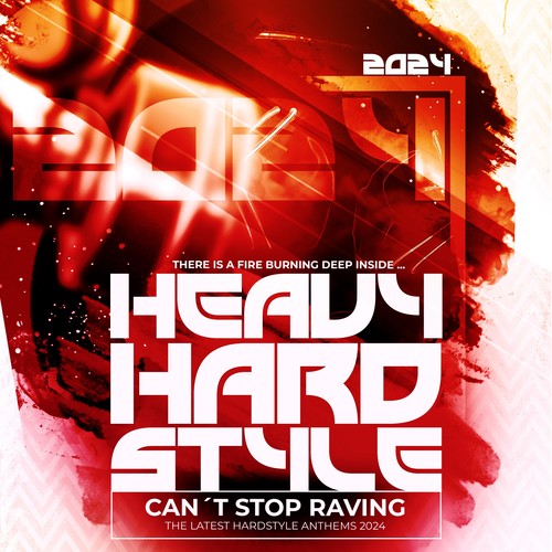 HEAVY HARDSTYLE 2024 - Can't Stop Raving (Explicit)