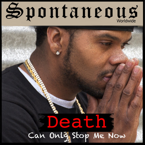 Death Can Only Stop Me Now (Explicit)