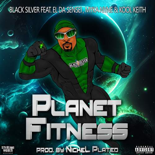 Planet Fitness (feat. Kool Keith, El Da Sensei & Myka Nyne) [Explicit]