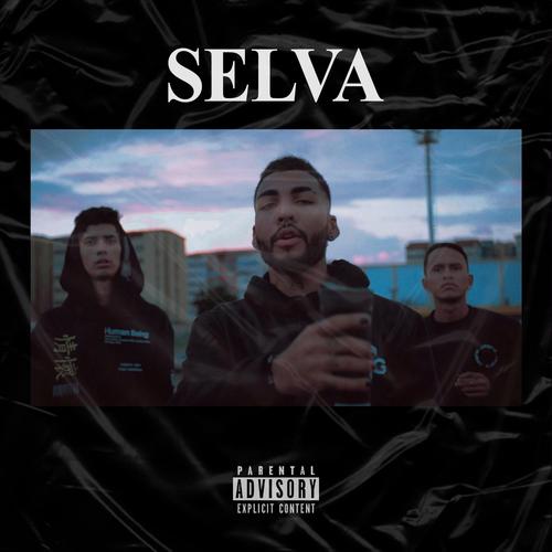 Selva (feat. Blvck Ac, Koddy & Vxgeveg) [Explicit]