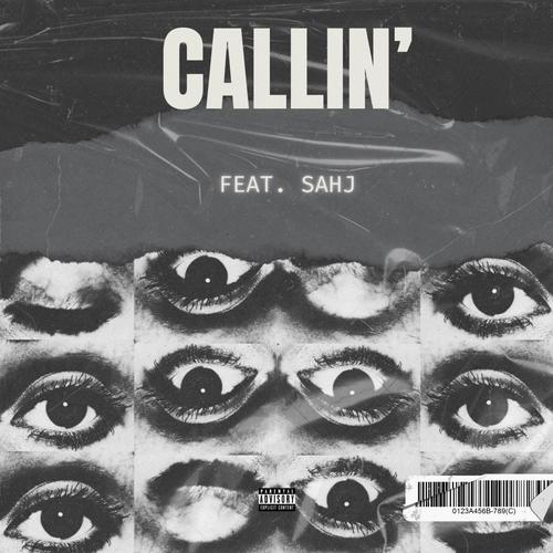 CALLIN' (feat. Sahj) [Explicit]