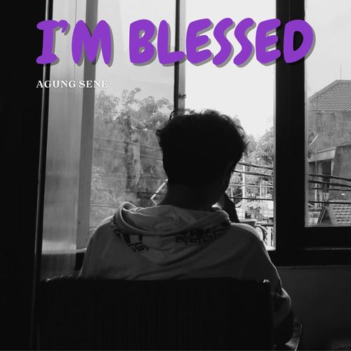 I'm Blessed (Explicit)