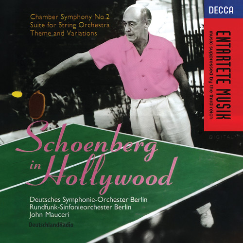 Schoenberg In Hollywood (John Mauceri – The Sound of Hollywood Vol. 16)