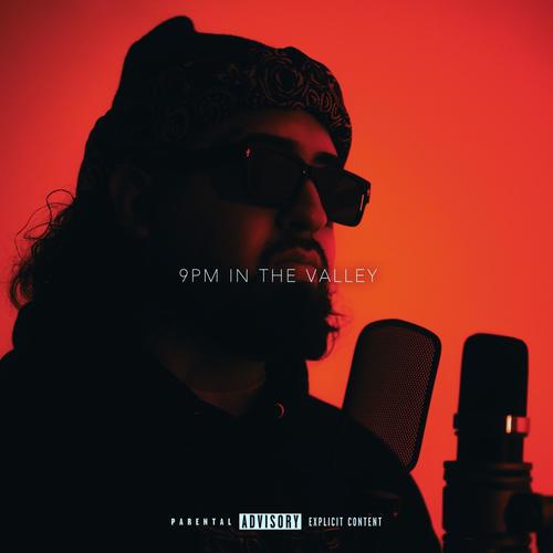 9PM In The Valley (Explicit)