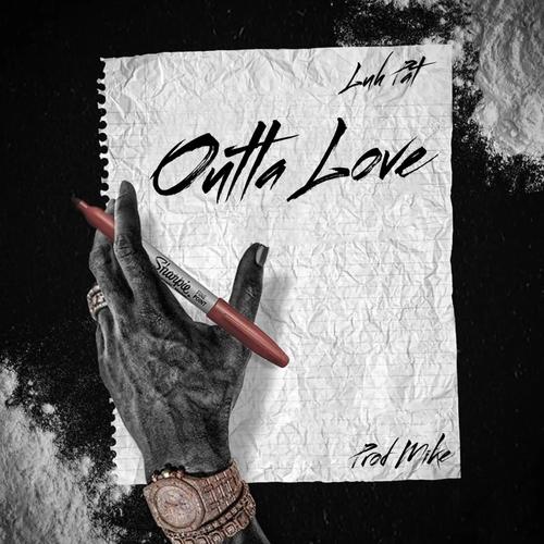 Outta Love (Explicit)