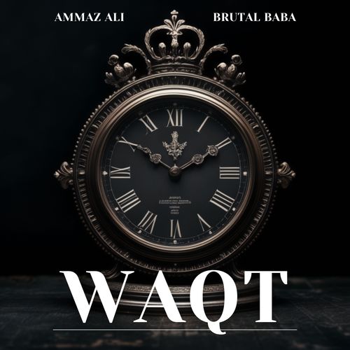 Waqt (Explicit)