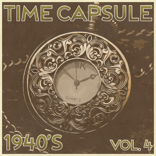 Time Capsule, 1940's, Vol. 4