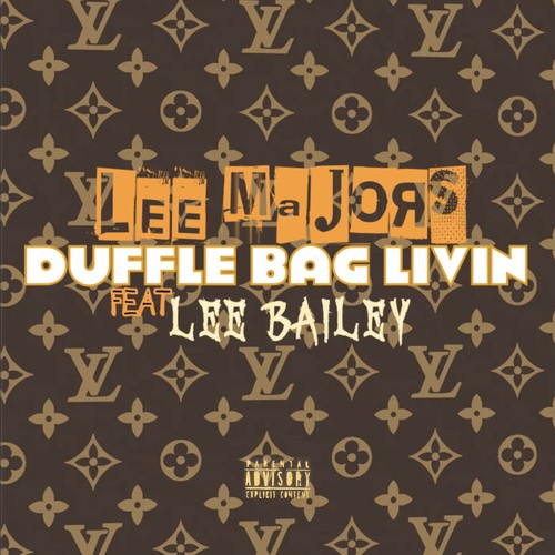 Duffle Bag Livin (feat. Lee Bailey) [Explicit]