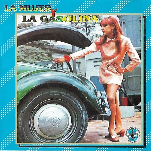 La Mujer y la Gasolina