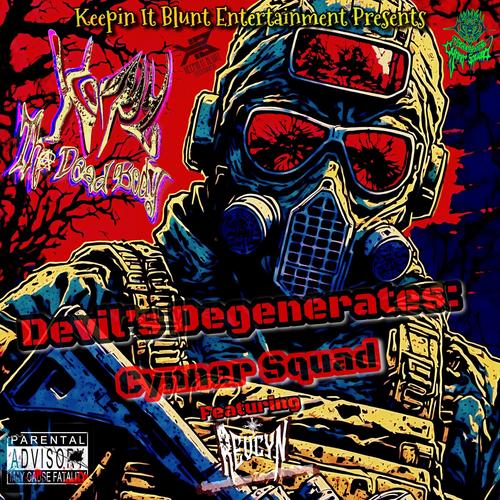 Devil's Degenerates: Cynner Squad (feat. RevCyn) [Explicit]