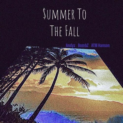 $ummer To The Fall