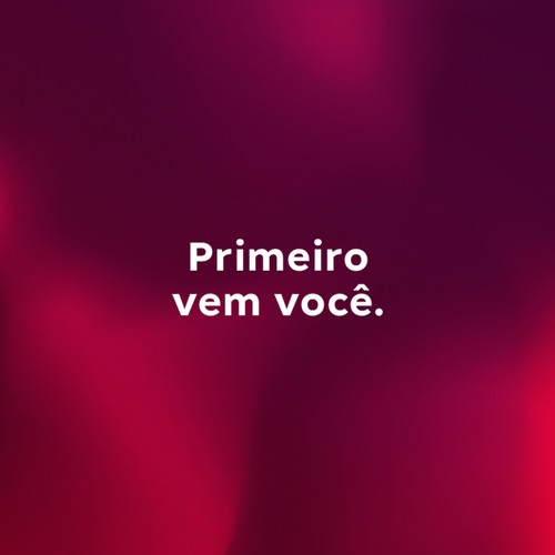 Primeiro Vem Você