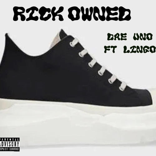 Rick Owenz (feat. Lingo) [Explicit]