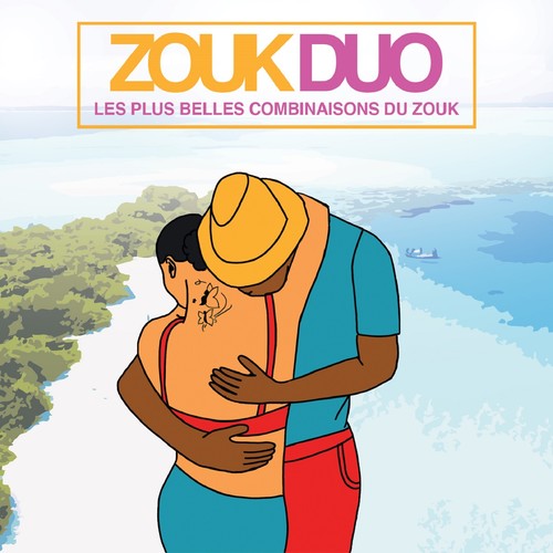 Zouk duo : Les plus belles combinaisons du zouk (Explicit)