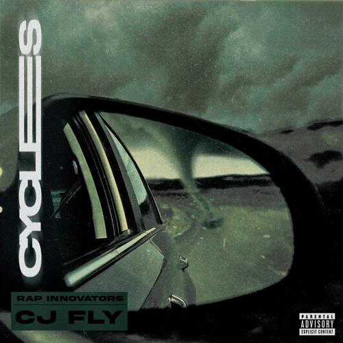 Cycles (feat. CJ Fly) [Explicit]