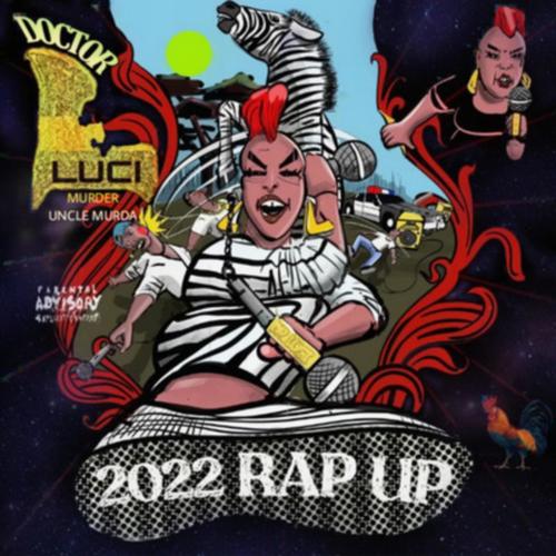 Murder Uncle Murda 2022 Rap Up (Explicit)