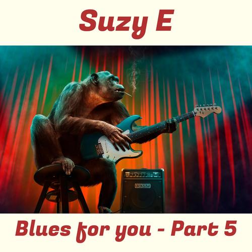 Blues for you - Part 5