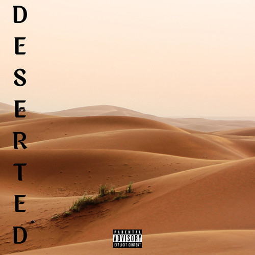 Deserted (Explicit)