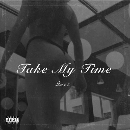 Take My Time (Explicit)