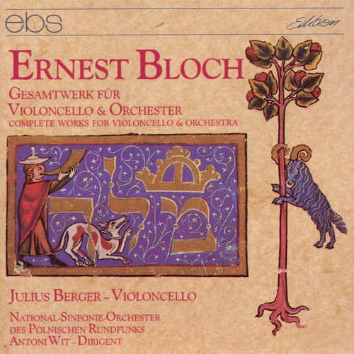 Bloch: Complete Works for Cello & Orchestra