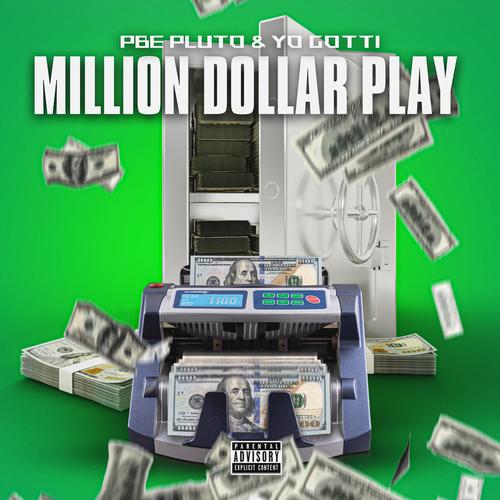 Million dollar play (feat. Yo Gotti) [Explicit]