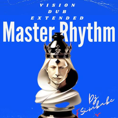 Master Rhythm (Vision Dub Extended)