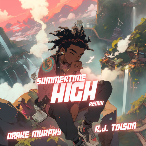 Summertime High (R.J. Tolson Remix)