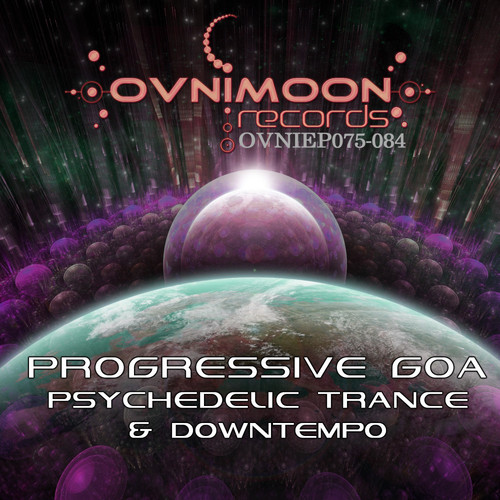 Ovnimoon Records Progressive Goa And Psychedelic Trance EP's 75-84