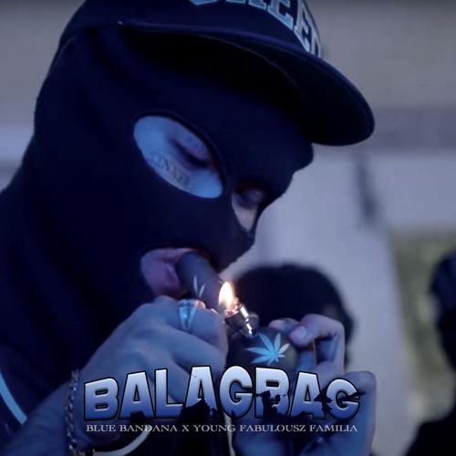 BALAGBAG (feat. Young Fabulousz Familia) [Explicit]