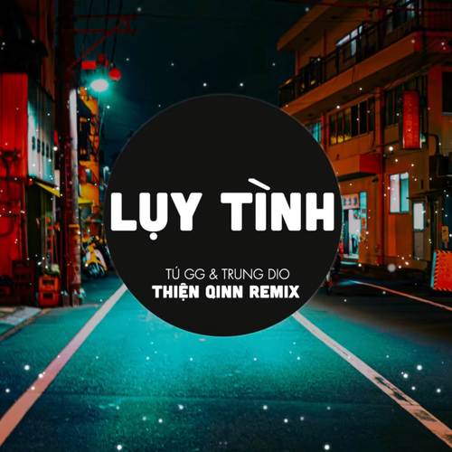 Lụy Tình (Qinn Remix)