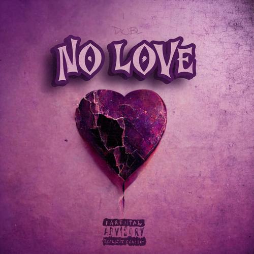 NO LOVE (Explicit)