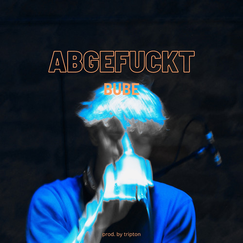 Abgefuckt (Explicit)