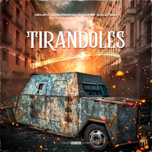 TIRANDOLES (feat. Los Parna)