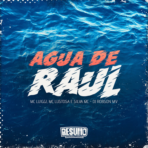 Água de Raul (Explicit)